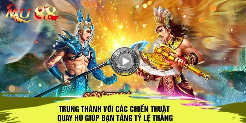 Hướng dẫn cách chơi nổ hũ Sơn Tinh Thuỷ Tinh