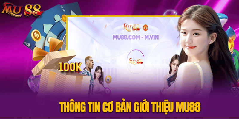 gioi thieu Mu88 2